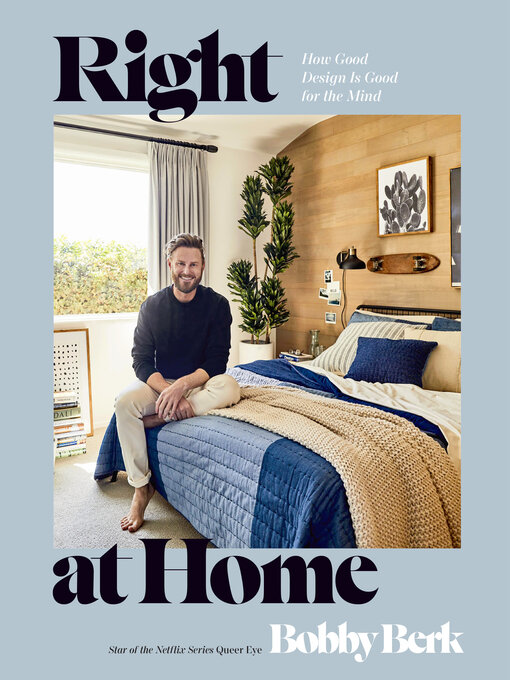 Title details for Right at Home by Bobby Berk - Available